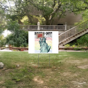 Anti Trump Hands Off Protest Yard Sign