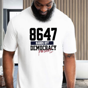 Anti-trump 8647 Hands Off Resist 2025 T-Shirt