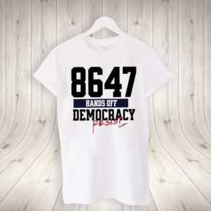 Anti-trump 8647 Hands Off Resist 2025 T-Shirt