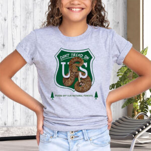 Dont Tread On Us Rattlesnake Hands Off Our National Forests T-Shirt