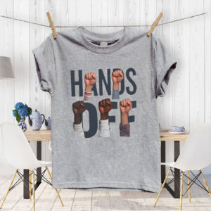 Empowering, Hands Off 2025 T-Shirt