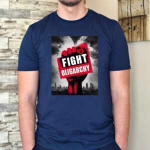 Fight Oligarchy Protest 2025 T-Shirts