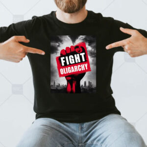 Fight Oligarchy Protest 2025 T-Shirts