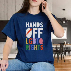 HANDS OFF LGBTQ Rights 2025 T-Shirt