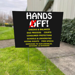 Hands Off 2025 Free Speech Yard Sign