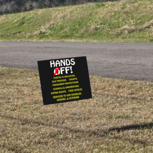 Hands Off 2025 Free Speech Yard Sign