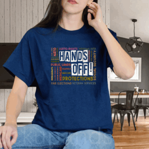 Hands Off 2025 T-Shirt Anti Trump