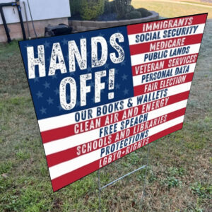 Hands Off America 2025 Yard Sign