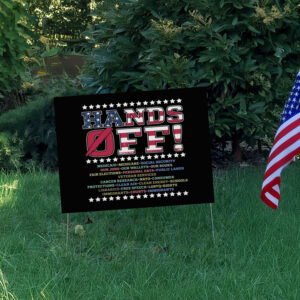 Hands Off, Anti-MAGA Anti-Oligarchy Protest Sign