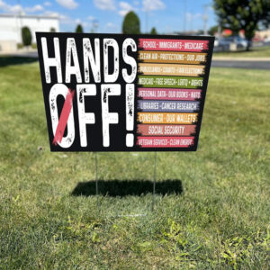 Hands Off, Anti Oligarchy Resist 8647 Yard Signs