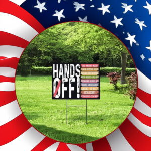 Hands Off, Anti Oligarchy Resist 8647 Yard Signs