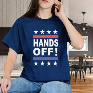Hands Off - Anti Trump - Anti Fascist T-Shirt