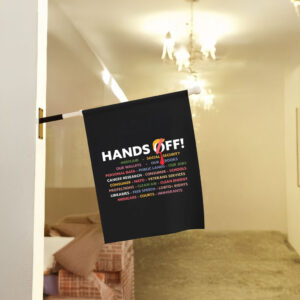 Hands Off - Anti Trump Anti Maga FDT DOGE Democrat Flag