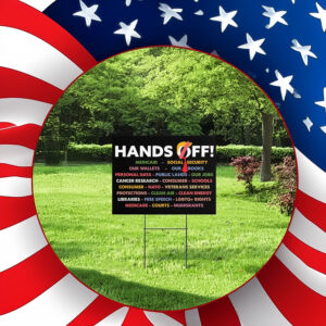 Hands Off Anti Trump Yard Sign