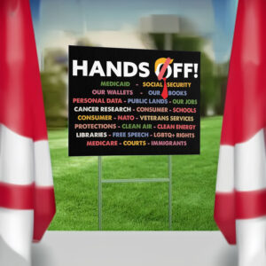 Hands Off Anti Trump Yard Sign
