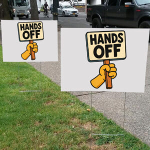 Hands Off Cartoon Protest Sign Design Yard Sign
