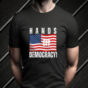 Hands Off Democracy , America Flag, Anti Trump 2025 T-Shirt
