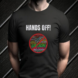 Hands Off Human Rights Liberal Activist 2025 T-Shirt