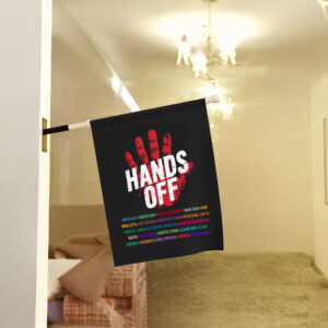 Hands Off Keep Your Control Away 2025 Flag