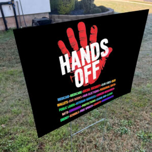 Hands Off Keep Your Control Away 2025 Yard Sign
