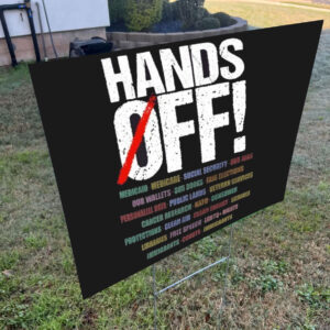 Hands Off Medicaid Medicare Social Security 2025 Yard Sign