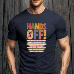 Hands Off Medicaid Medicare Social Security, Hands Off Protest 2025 T-Shirt