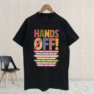 Hands Off Medicaid Medicare Social Security, Hands Off Protest 2025 T-Shirt