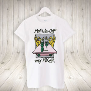 Hands Off My Mixer! T-Shirt