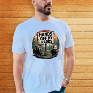 Hands Off My Parks 2025 T-Shirt