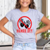 Hands Off My Property Classic T-Shirt