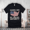 Hands Off My Social Security 2025 T-Shirt