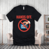 Hands Off My Social Security, Funny Political Protest T-Shirt