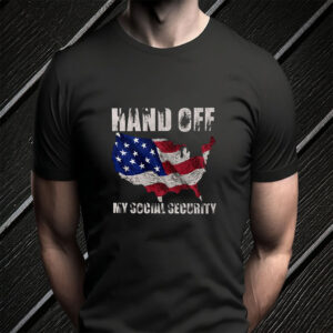 Hands Off My Social Security Tee Shirt