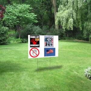 Hands Off Our Democcracy Are We Great Yet Yard Sign