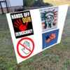 Hands Off Our Democcracy Are We Great Yet Yard Sign