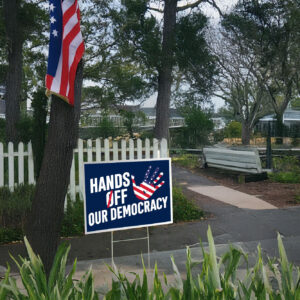 Hands Off Our Democracy 2025 Yard Signs