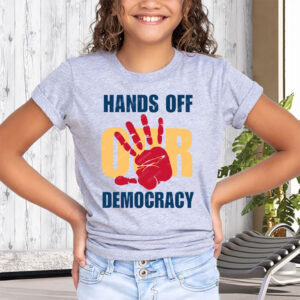 Hands Off Our Democracy, Anti Trump Meme T-Shirt
