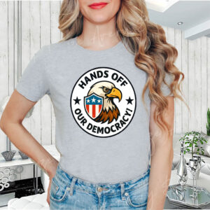 Hands Off Our Democracy, Eagle 2025 T-Shirt