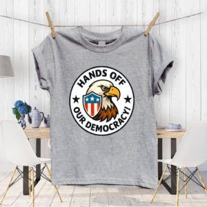 Hands Off Our Democracy, Eagle 2025 T-Shirt