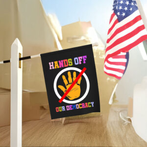 Hands Off Our Democracy Flag