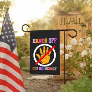 Hands Off Our Democracy Flag
