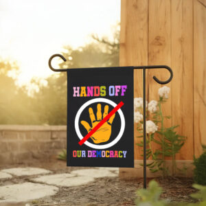 Hands Off Our Democracy Flag