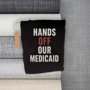Hands Off Our Medicaid 2025 T-Shirt
