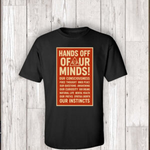Hands Off Our Minds 2025 T-Shirt
