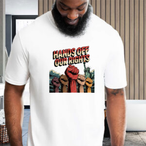 Hands Off Our Rights 2025 T-Shirt