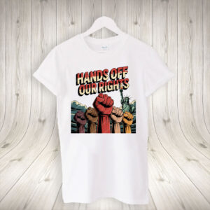 Hands Off Our Rights 2025 T-Shirt
