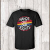 Hands Off Our Rights 2025 T-Shirts