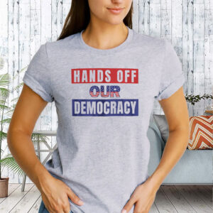 Hands Off PROTEST, Hands Off Our Democracy 2025 T-Shirt