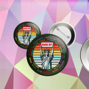 Hands Off Protes, Save Public Lands, Medicare, Social Security, Free Speech Button