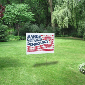 Hands Off Protest 2025, Political Activism Yard Sign